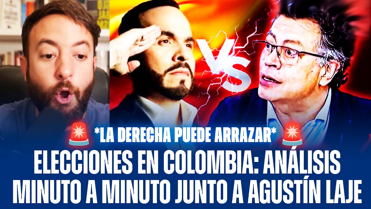 ELECCIONES EN COLOMBIA: ANÁLISIS MINUTO A MINUTO JUNTO A AGUSTÍN LAJE