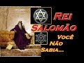 Rei Salomão - A História Que Você Não Sabia!!!