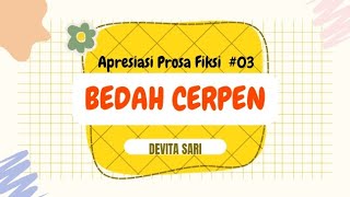 BEDAH CERPEN-UNSUR INTRINSIK & TEORI STRUKTURAL GENETIK (03) || MATKUL APRESIASI PROSA FIKSI || 22A