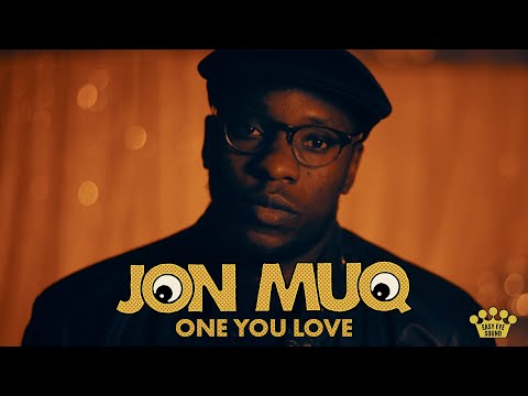 Jon Muq - "One You Love" [Official Music Video]