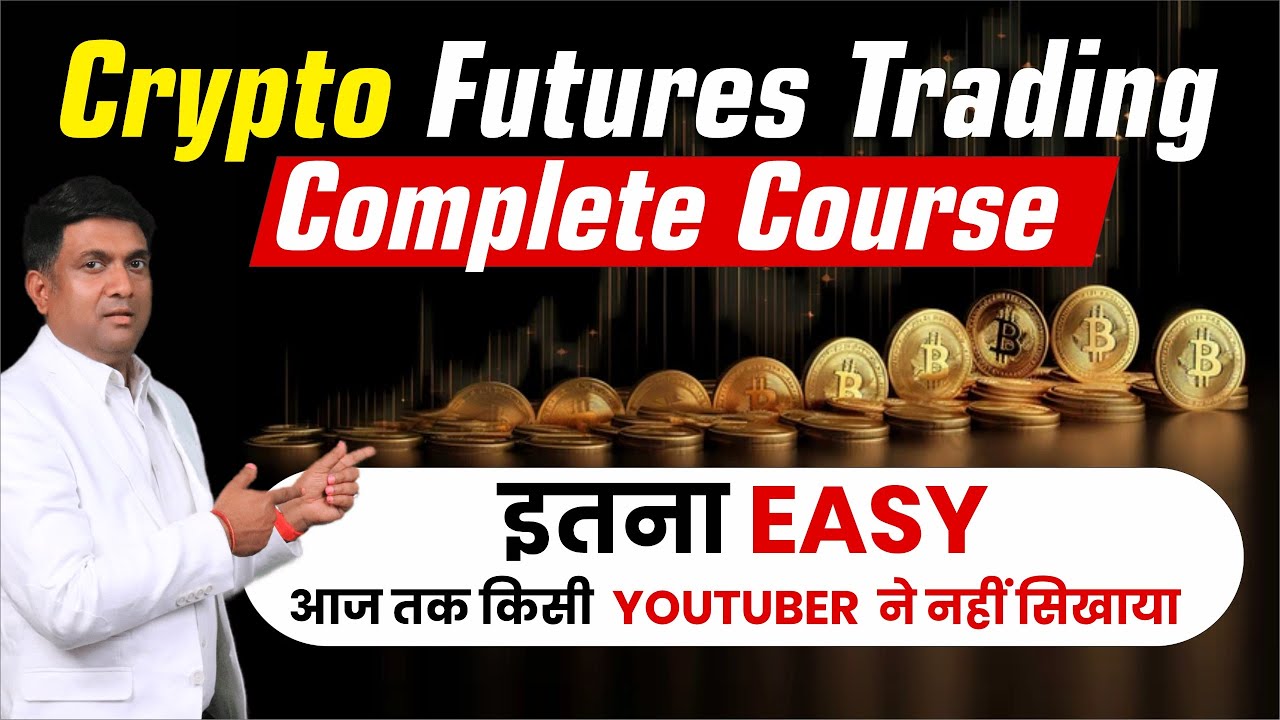 Crypto Futures Trading Full Course | Crypto Futures Trading Kaise Kare? |  Step-by-Step Guide