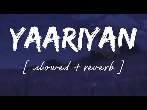 Yaariyan  Slowed  reverb    Lofi remix   Amrinder gill  Wild waves 