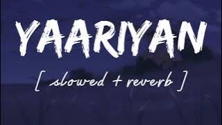 Yaariyan [ Slowed   reverb ] - Lofi remix - Amrinder gill || Wild waves 🖤