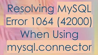 Resolving MySQL Error 1064 (42000) When Using mysql.connector