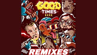 GRiZ - Good Times Roll (feat. Big Gigantic) [Jay-B Remix]