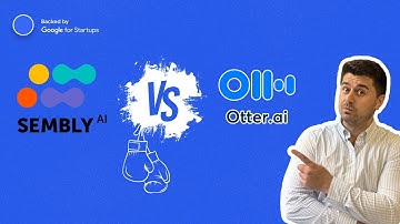 Sembly AI vs Otter AI | Which AI Note Taker is Better??
