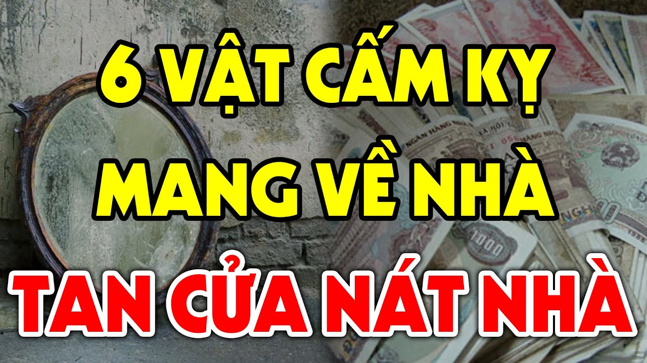 6 Đồ Vật Xui Xẻo Dù Thích Đến Đâu Cũng Tuyệt Đối Không... - youtube