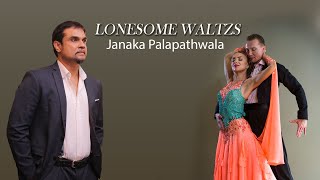Lonesome Waltz (Jim Reeves Cover) - Janaka Palapathwala
