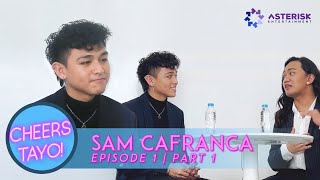 VXON SAM, dumating sa point na gusto ng sumuko? I CHEERS TAYO! EP1 PT1 - SAM CAFRANCA