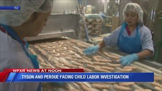 Tyson and Perdue facing child labor investigation