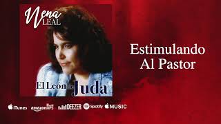 Video thumbnail of "Estimulando Al Pastor - Nena Leal (Audio Oficial)"