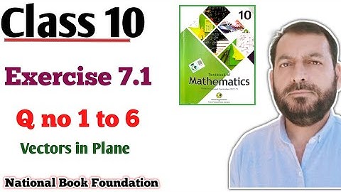 Class 10 Exercise 7.1 NBF Maths FBISE Ex 7.1 Class 10th Vector concept  Sir Nadeem Munawar 