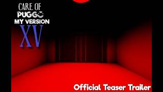 Care Of Puggo My Version 15 - Official Teaser Trailer 2