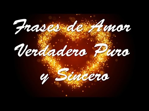 Frases de Amor, Verdadero, Puro y Sincero 50 frases del destino amor que te harán creer en el amor verdadero