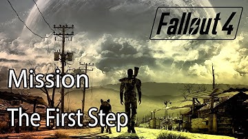 Fallout 4 Mission The First Step
