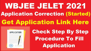 WBJEEB JELET 2021 Application Correction (Started) - How To Edit WBJEEB JELET Application 2021