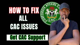Fix All CAC Business Registration Problems Quickly | How To Reach Live CAC Support
