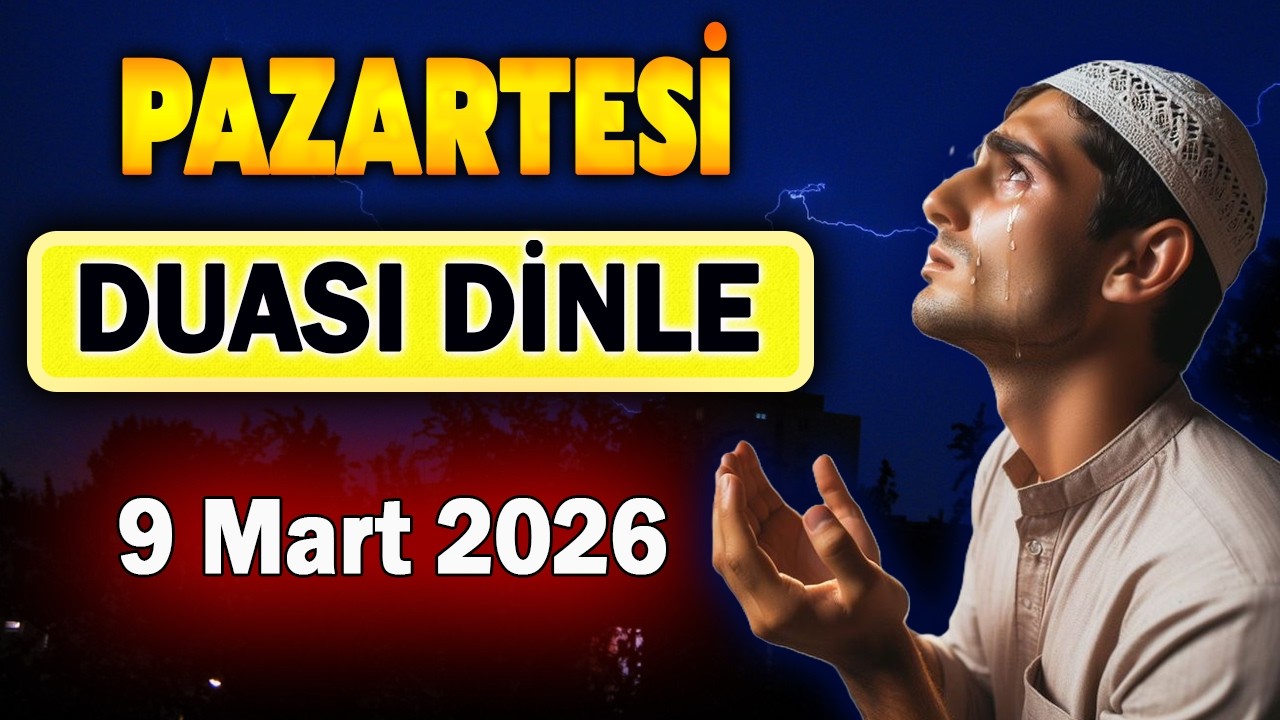PAZARTESİ DUASI ve 7 MUCİZE DUA DİNLE Faziletli Dua