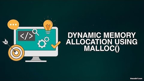 Deep dive into Dynamic memory allocation in C using malloc-Part 1