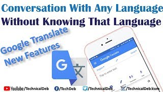 Conversation With Any Language Without Knowing That Language | Google Translate New Features