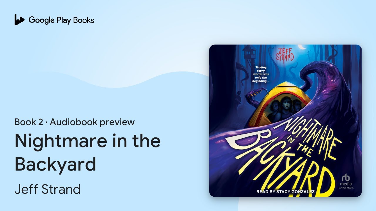Nightmare in the Backyard Book 2 by Jeff Strand · Audiobook preview