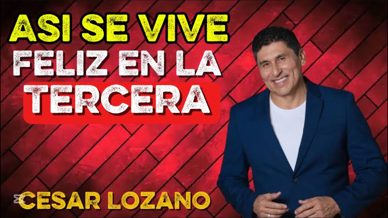 Así Se Vive Feliz en la Tercera Edad | César Lozano