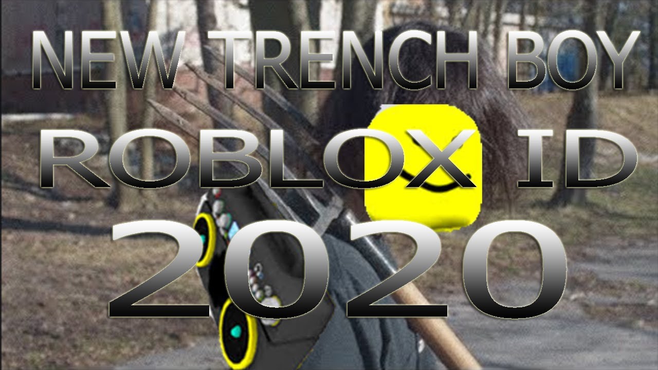 Trenchboy Bypassed - uno ambjaay roblox id bypassed