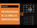 PREDIMENSIONADO de COLUMNAS de hormigón armado para edificaciones