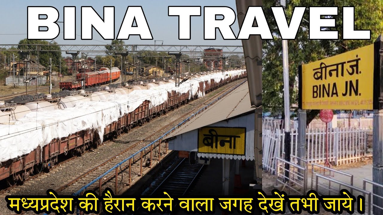 Bina City Madhya Pradesh Travel Bina Junction Railway Station, Bina