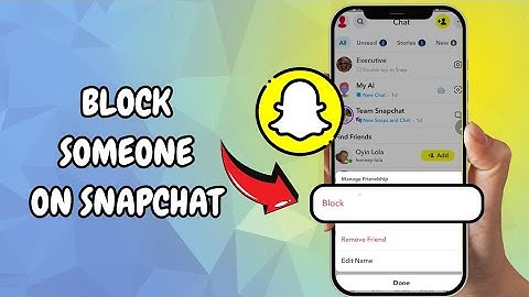 How To Block Someone On Snapchat