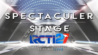 Spectaculer Stage RCTI 27 [Promo HUT RCTI 27]
