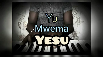 Yu Mwema Yesu (Wi Mwega Jesu) - Swahili Oldie (Cover ) | Mwas Manuel