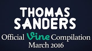 Thomas Sanders Vine Compilation | March 2016