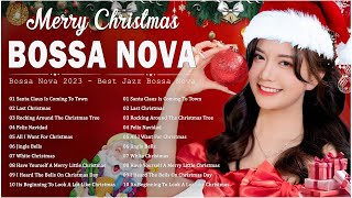 Best Bossa Nova Christmas Songs 🎁 Greast Bossa Nova Christmas Music Popular 🎄 Merry Christmas 2024