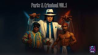 BIGGIE vs 2PAC – Michael Jackson Sample Mix | Party & Criminal Vol.1