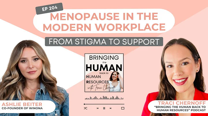 Menopause in the Modern Workplace: From Stigma to Support ft Ashlie Beiter |205