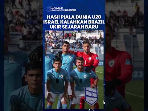 Ukir Sejarah Lolos Semifinal, Israel Kalahkan Brasil di Piala Dunia U-20 2023