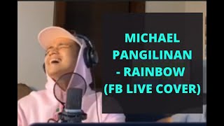 Michael Pangilinan - RAINBOW @ FB Live