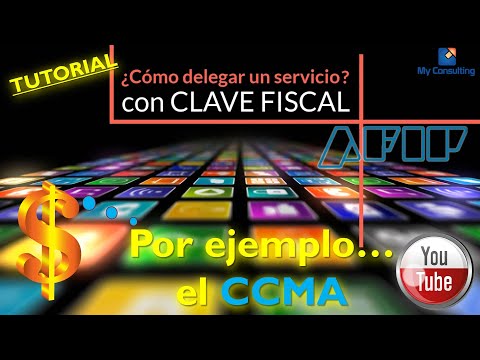 ¿Cómo DELEGAR un SERVICIO? con Clave Fiscal - Por ejemplo, el CCMA -