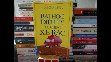Review sách "Bài học diệu kỳ từ chiếc xe rác" (The Law of the garbage truck)_ David J. Pollay.