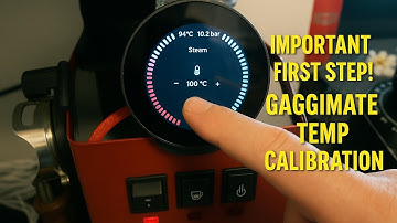 Do this First - GAGGIMATE temperature calibration 