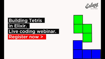 Building Tetris with Elixir, LiveView and OTP