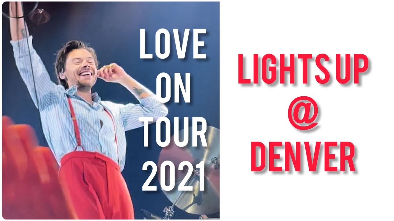 LIGHTS UP by Harry Styles LIVE @ Denver Love On Tour 2021