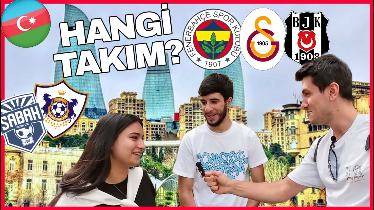 AZERBAYCAN'DA En Çok Hangi TÜRK Takımı TUTULUYOR? 🇹🇷🇦🇿 (Sokak Anketi) ⚽️