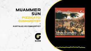 Muammer Sun - Pizzicato: Cumhuriyet (Kurtuluş Ve Cumhuriyet)