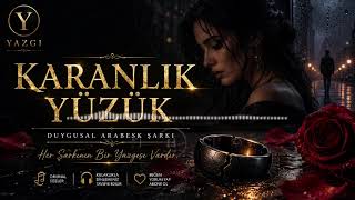 Karanlık Yüzük 💍 | Duygusal Arabesk Şarkı | Official Audio | YAZGI#KaranlıkYüzük #YAZGI #Arabesk
