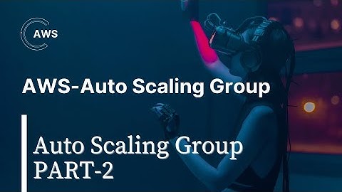 AWS ASG Masterclass-2| AWS ASG | Auto Scaling Group Tutorial | Auto Scaling Group introduction