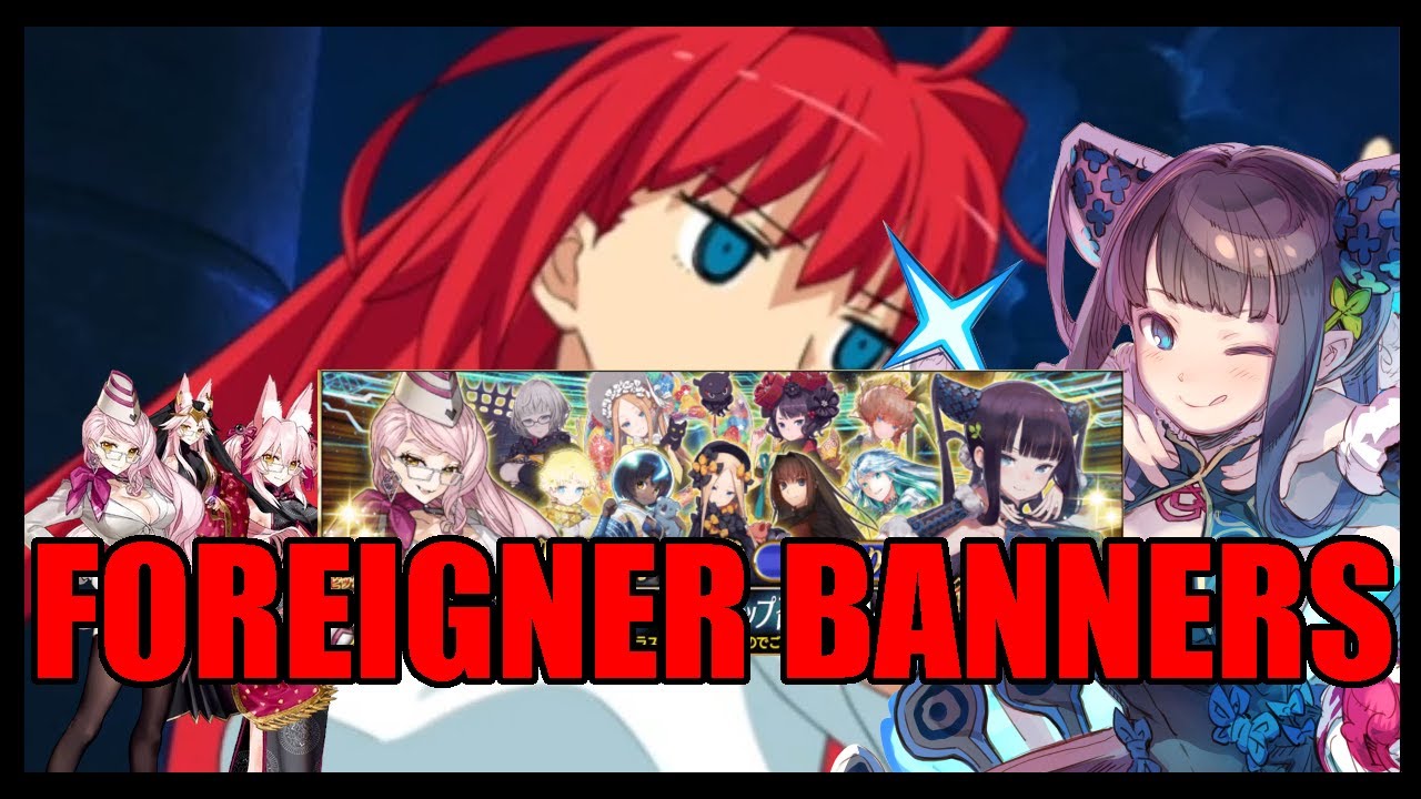 Every Foreigner Rate-Up (Fate/Grand Order)