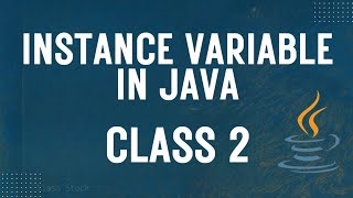 Instance Variable in Java | Class 2 #java #coding #helloworld