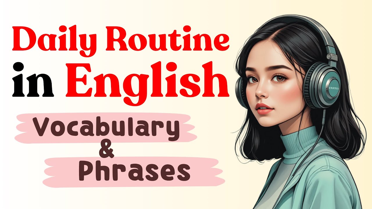 Daily Routine in English: Essential Vocabulary & Phrases for Beginners ...